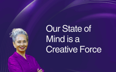Our State of Mind is a Creative Force